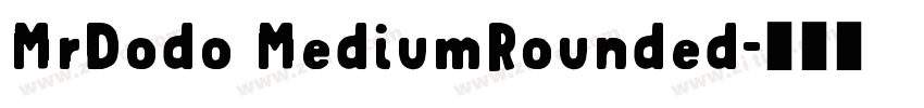 MrDodo MediumRounded字体转换